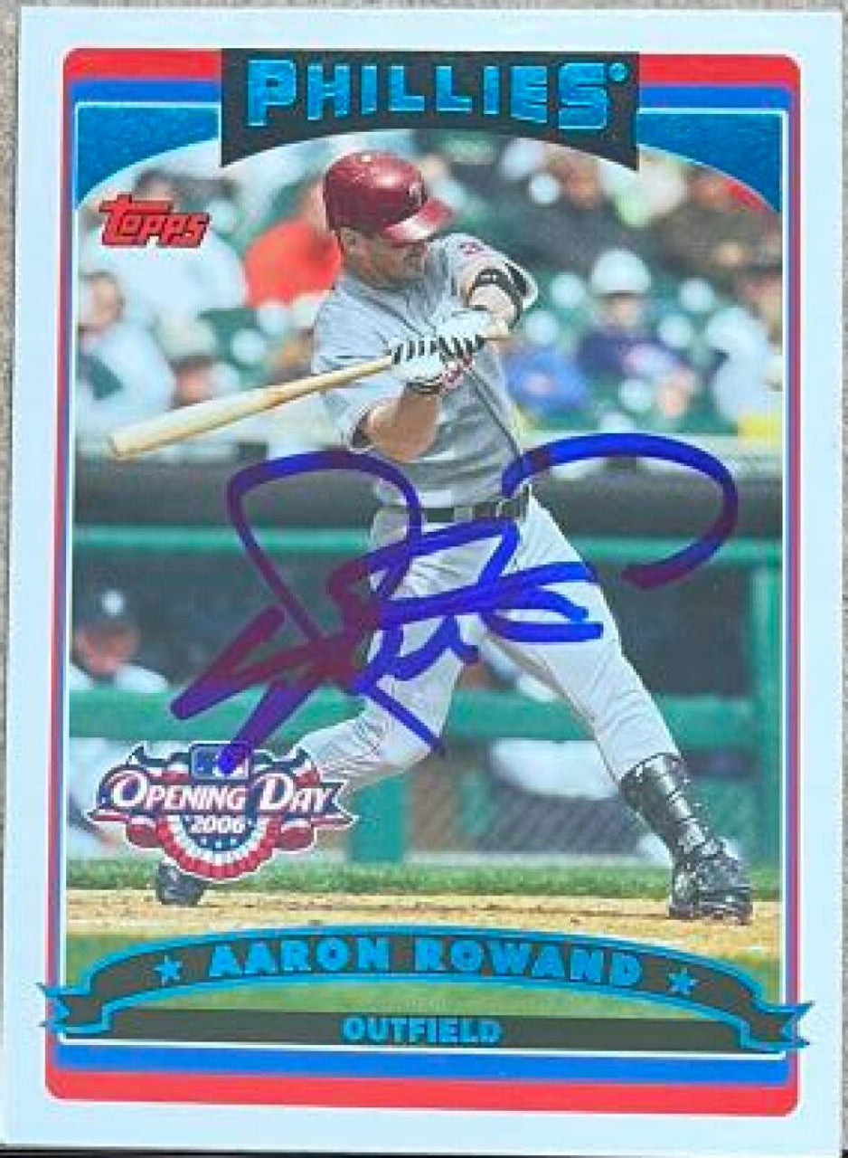 アーロン・ローワンド サイン入り 2006 Topps 開幕戦ベースボールカード - フィラデルフィア・フィリーズ