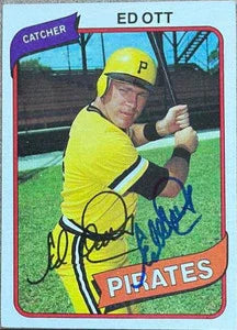 エド・オット サイン入り 1980 Topps ベースボールカード - ピッツバーグ パイレーツ