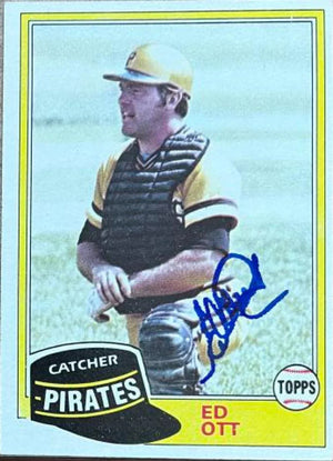 エド・オット サイン入り 1981 Topps ベースボールカード - ピッツバーグ パイレーツ