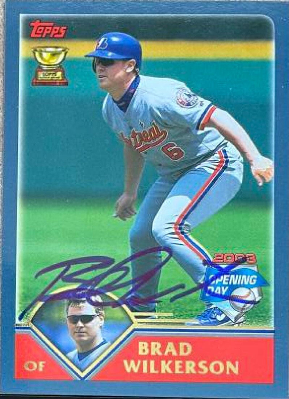 Brad Wilkerson Signed 2003 Topps Opening Day Baseball Card - Montreal Expos