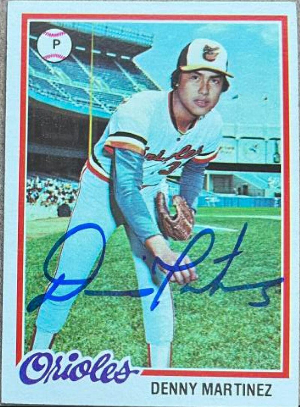 Dennis Martinez Signed 1978 Topps Baseball Card - Baltimore Orioles