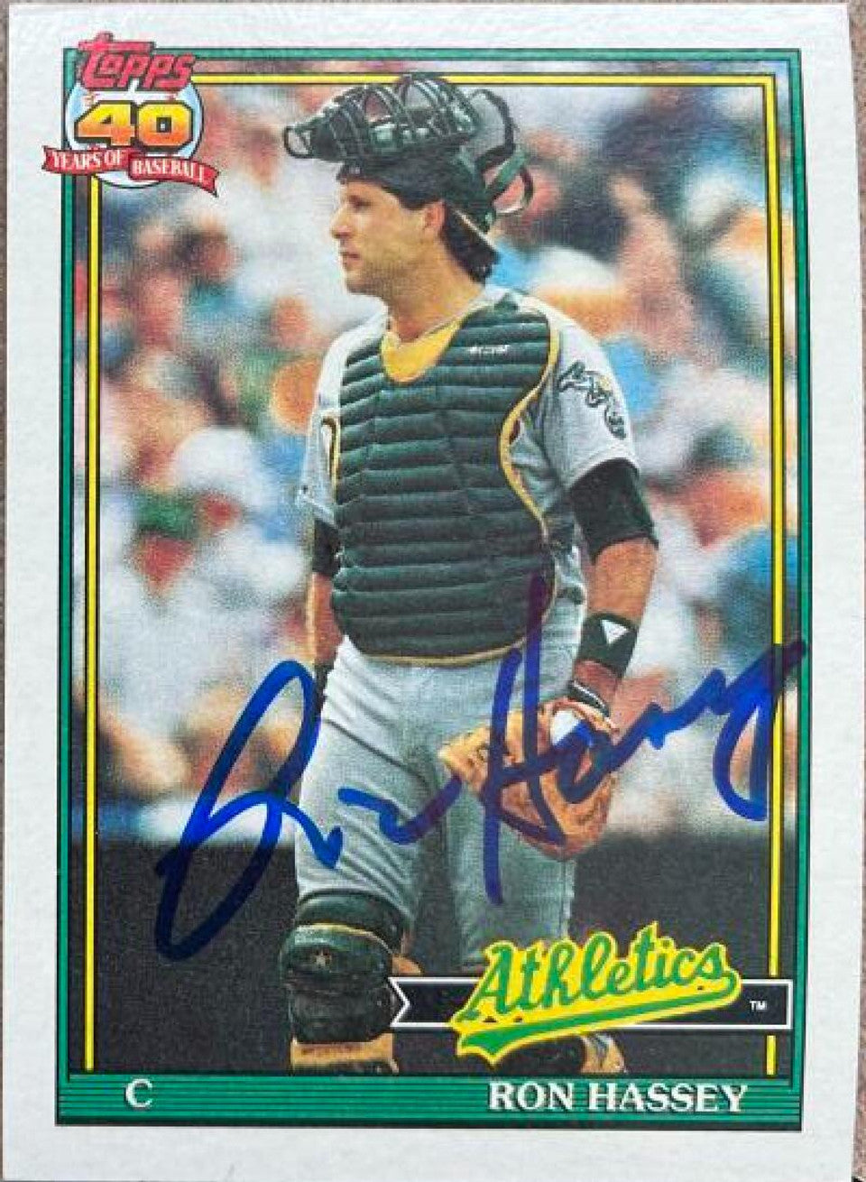 ロン・ハッセーのサイン入り 1991 Topps ベースボールカード - オークランド・アスレチックス