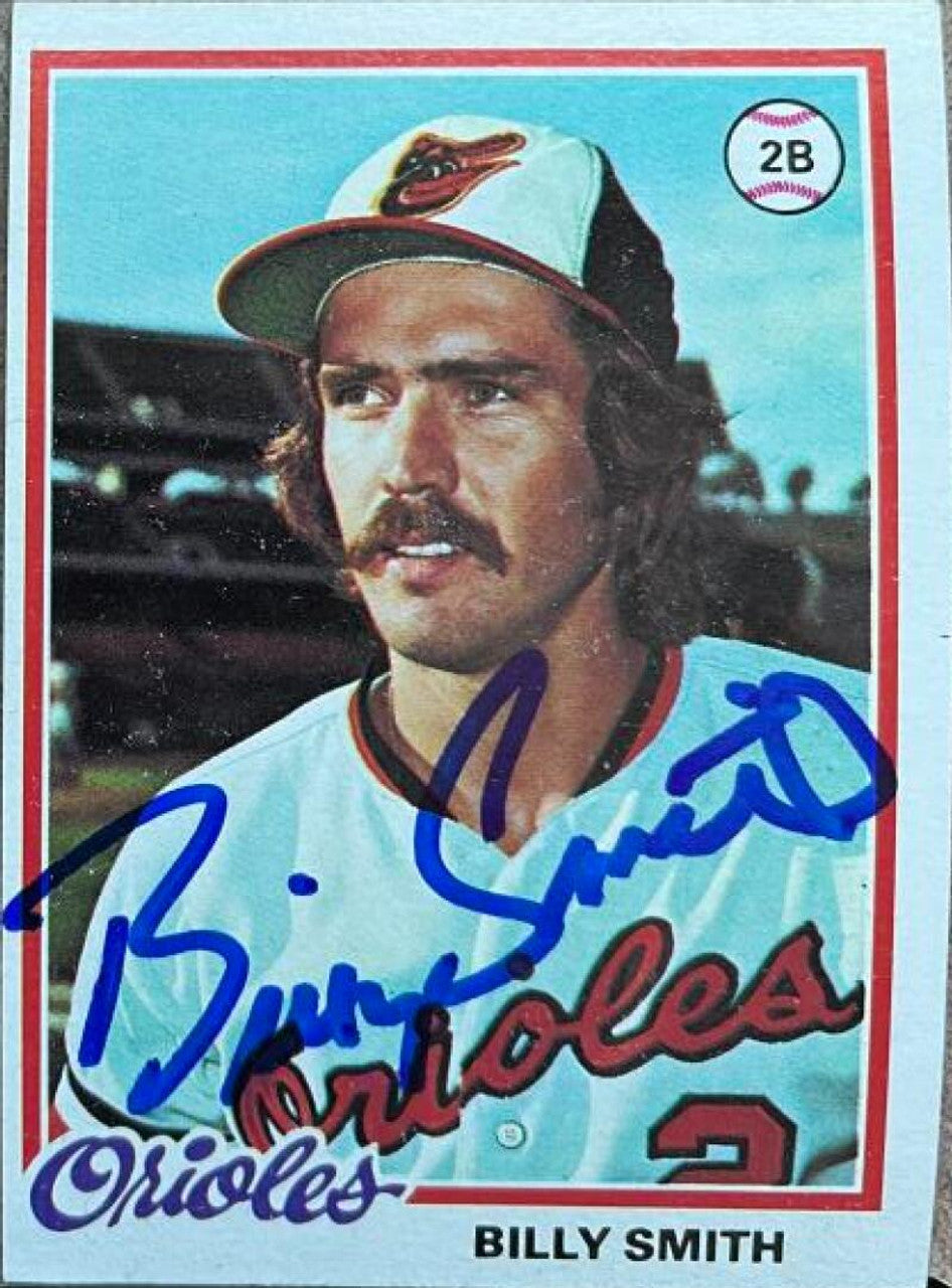 Billy Smith Signed 1978 Topps Baseball Card - Baltimore Orioles