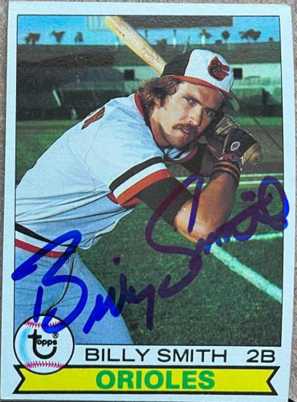 Billy Smith Signed 1979 Topps Baseball Card - Baltimore Orioles