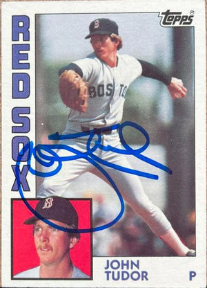 John Tudor Signed 1984 Topps Baseball Card - Boston Red Sox
