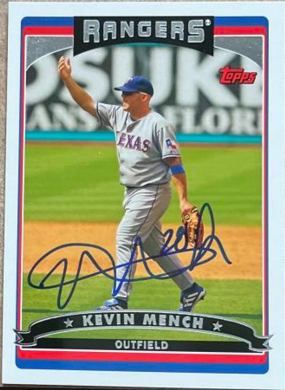 Kevin Mench Signed 2006 Topps Baseball Card - Texas Rangers