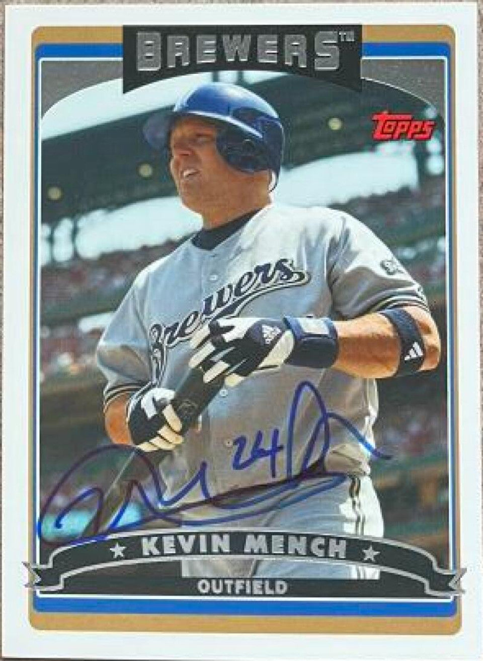 Kevin Mench Signed 2006 Topps Updates & Highlights Baseball Card - Milwaukee Brewers