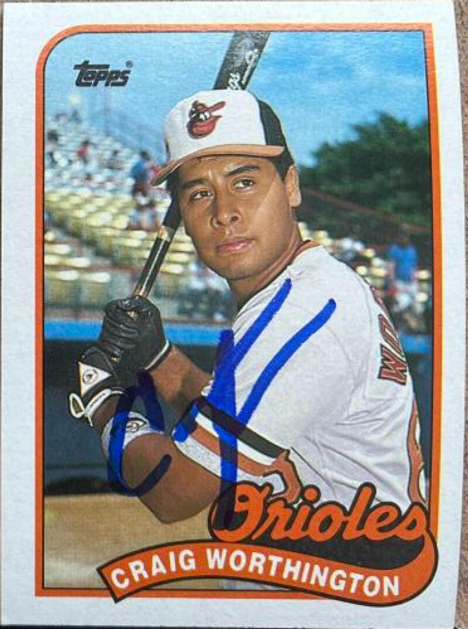 Craig Worthington Signed 1989 Topps Baseball Card - Baltimore Orioles