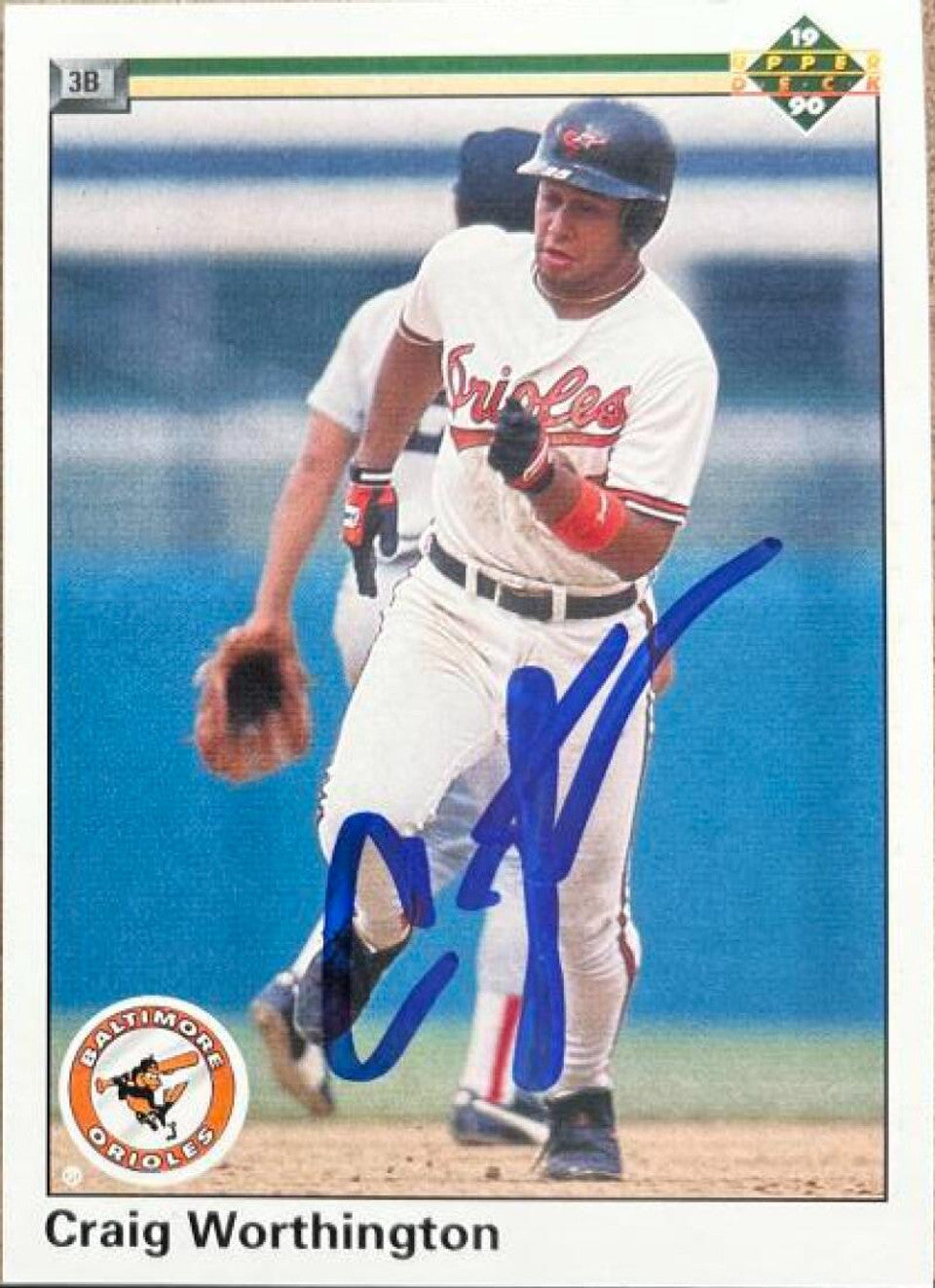 Craig Worthington Signed 1990 Upper Deck Baseball Card - Baltimore Orioles