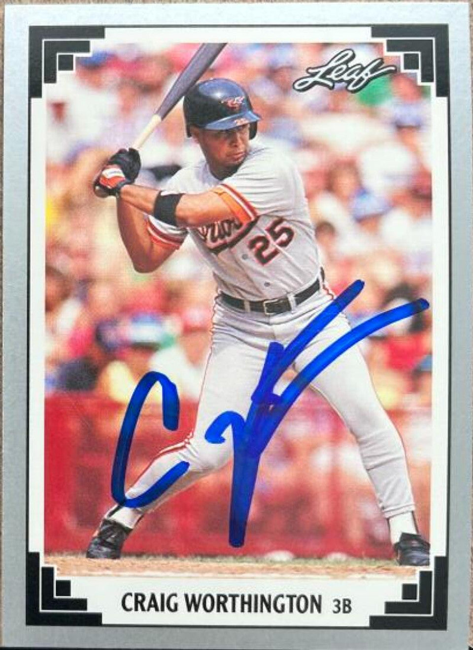 Craig Worthington Signed 1991 Leaf Baseball Card - Baltimore Orioles