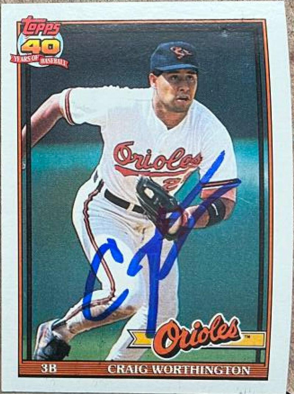 Craig Worthington Signed 1991 Topps Baseball Card - Baltimore Orioles