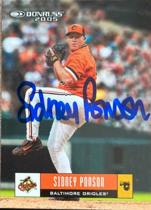Sidney Ponson Signed 2005 Donruss Baseball Card - Baltimore Orioles
