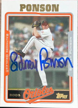 Sidney Ponson Signed 2005 Topps Baseball Card - Baltimore Orioles