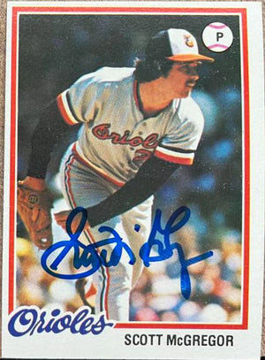 Scott McGregor Signed 1978 Topps Baseball Card - Baltimore Orioles
