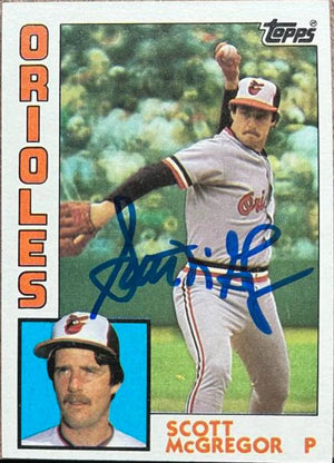 Scott McGregor Signed 1984 Topps Baseball Card - Baltimore Orioles