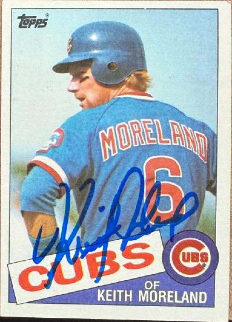 Keith Moreland Signed 1985 Topps Baseball Card - Chicago Cubs #538
