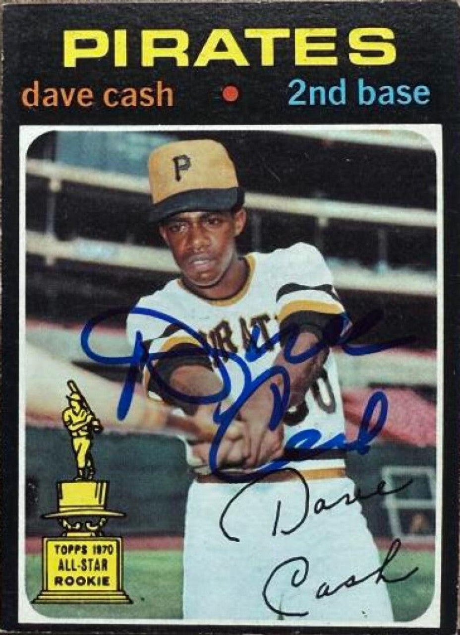Dave Cash Signed 1971 Topps Baseball Card - Pittsburgh Pirates