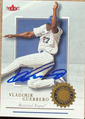 Vladimir Guerrero Signed 2001 Fleer Authority Baseball Card - Montreal Expos #72