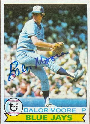 Balor Moore Signed 1979 Topps Baseball Card - Toronto Blue Jays
