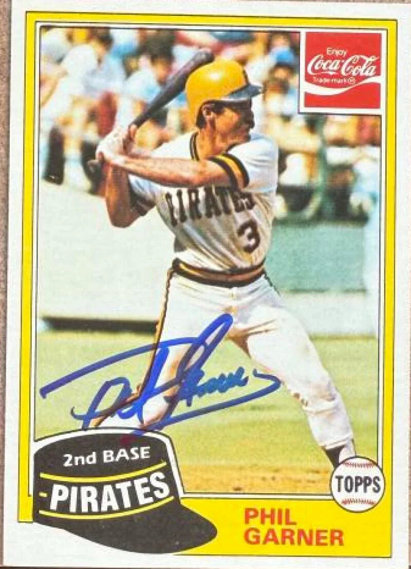 Phil Garner Autographed 1981 Topps Coca-Cola Pittsburgh Pirates Baseball Card - Pittsburgh Pirates #5