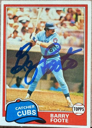 Barry Foote Signed 1981 Topps Baseball Card - Chicago Cubs