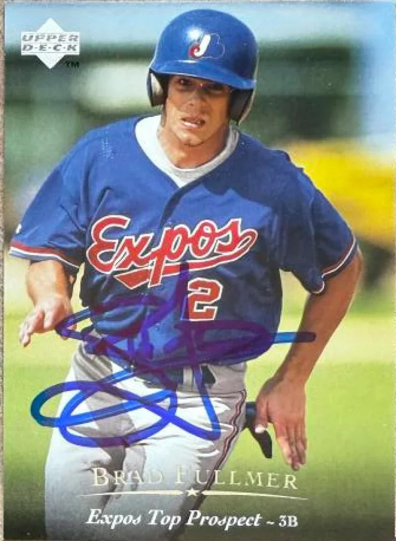 Brad Fullmer Signed 1995 Upper Deck Minor League Baseball Card - Montreal Expos #90