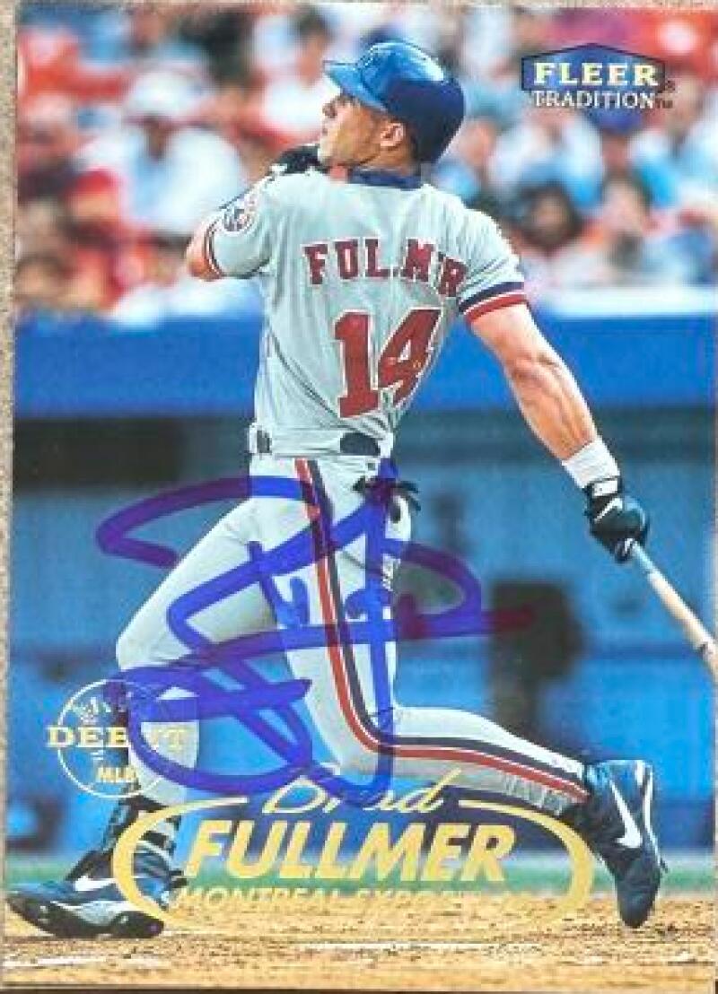 Brad Fullmer Signed 1998 Fleer Tradition Baseball Card - Montreal Expos #267 MLD