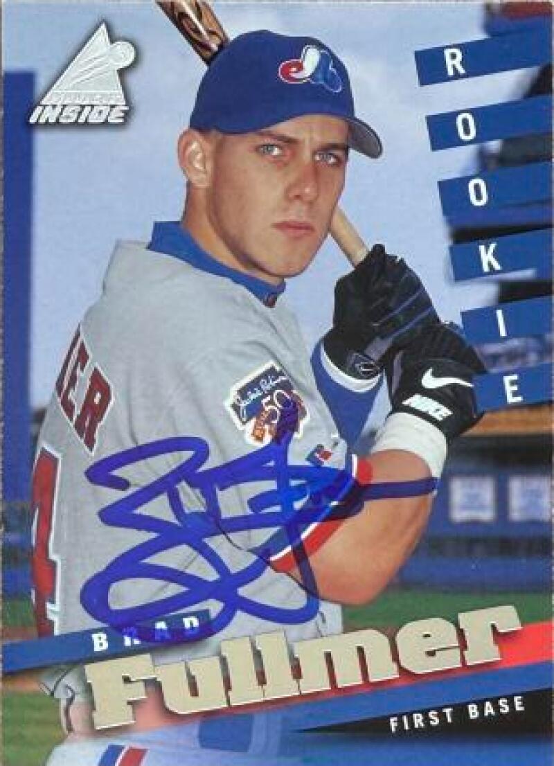 Brad Fullmer Signed 1998 Pinnacle Inside Baseball Card - Montreal Expos #130