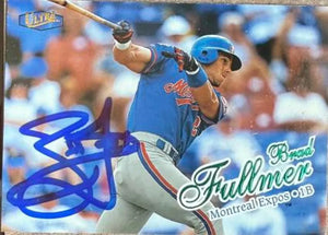 Brad Fullmer Signed 1998 Fleer Ultra Baseball Card - Montreal Expos #283