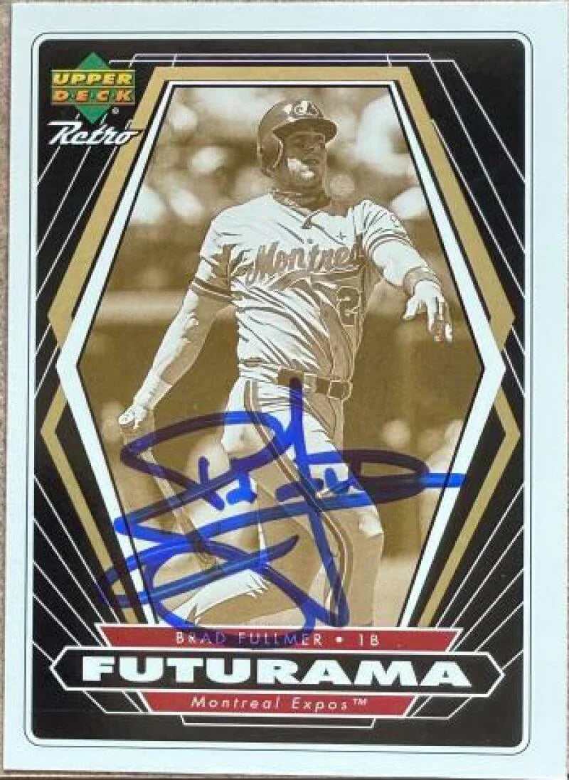 Brad Fullmer Signed 1998 Upper Deck Retro Baseball Card - Montreal Expos #121 FUT
