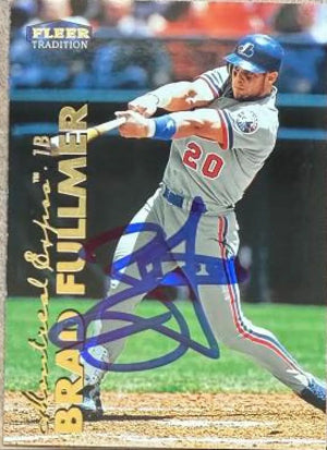 Brad Fullmer Signed 1999 Fleer Tradition Baseball Card - Montreal Expos #131