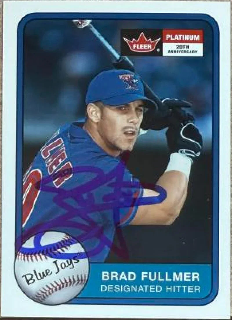 Brad Fullmer Signed 2001 Fleer Platinum Baseball Card - Toronto Blue Jays #56