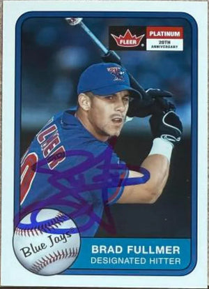 Brad Fullmer Signed 2001 Fleer Platinum Baseball Card - Toronto Blue Jays #56