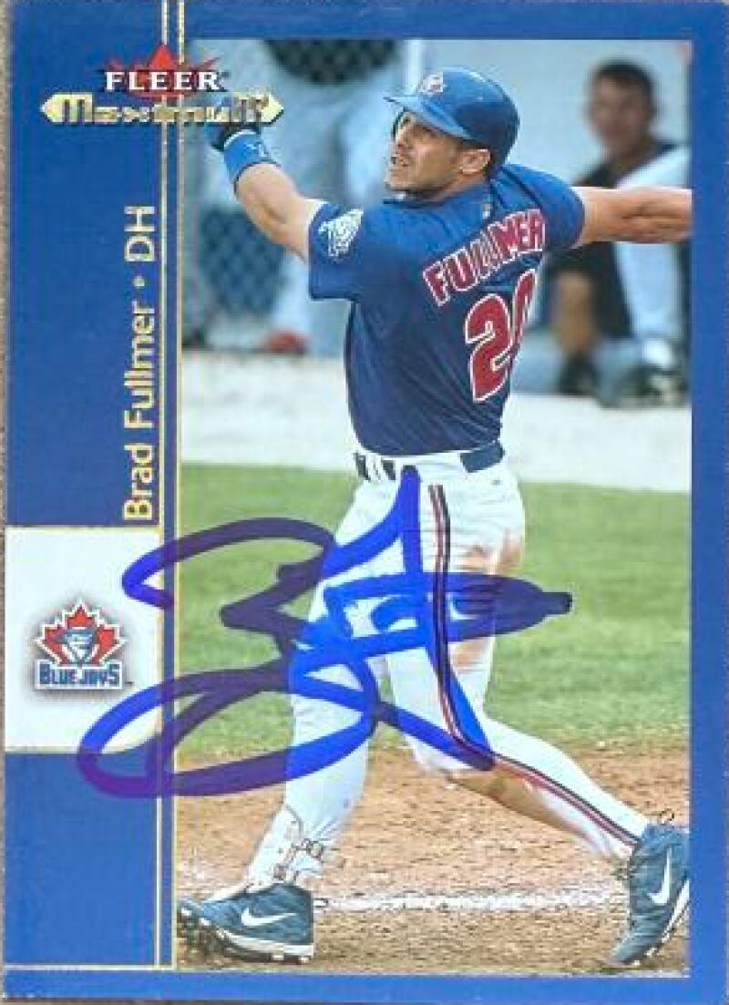 Brad Fullmer Signed 2002 Fleer Maximum Baseball Card - Toronto Blue Jays #80