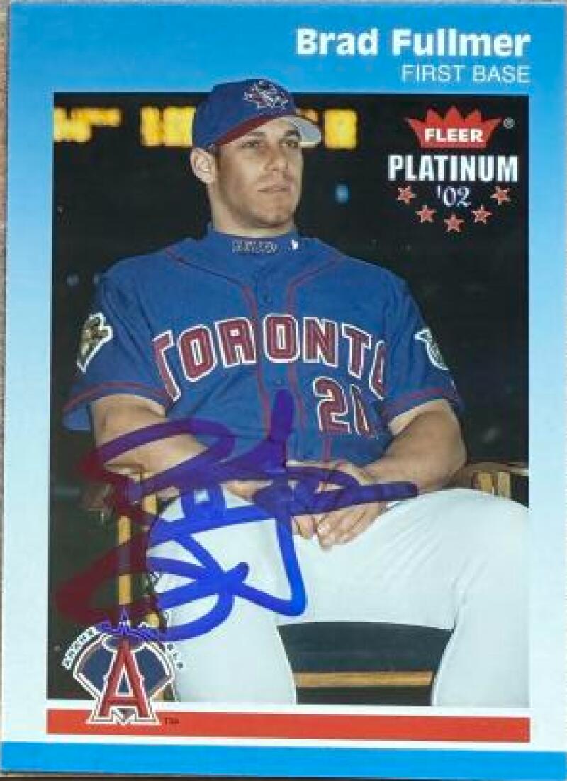 Brad Fullmer Signed 2002 Fleer Platinum Baseball Card - Toronto Blue Jays #116