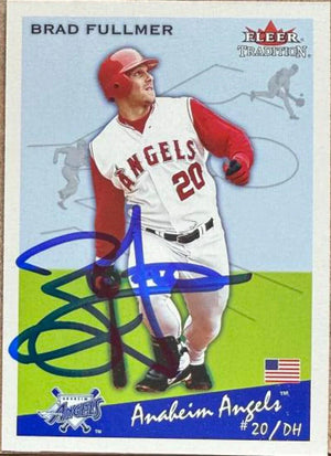 Brad Fullmer Signed 2002 Fleer Tradition Update Baseball Card - Anaheim Angels #U210