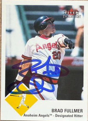 Brad Fullmer Signed 2003 Fleer Tradition Baseball Card - Anaheim Angels #119