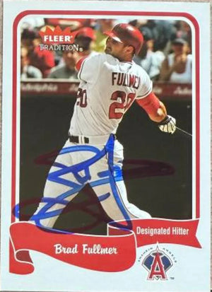 Brad Fullmer Signed 2004 Fleer Tradition Baseball Card - Anaheim Angels #193