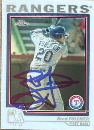 Brad Fullmer Signed 2004 Topps Traded & Rookies Chrome Baseball Card - Texas Rangers #T28