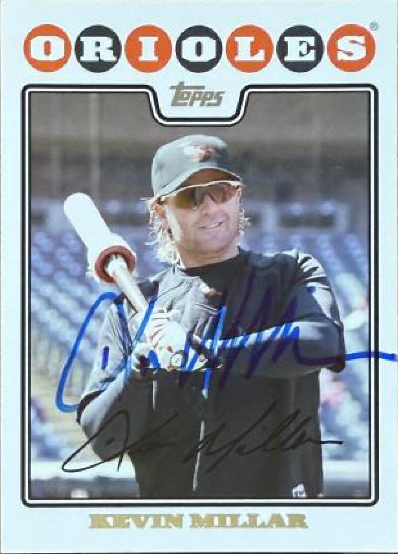 Kevin Millar Signed 2008 Topps Baseball Card - Baltimore Orioles #BAL4
