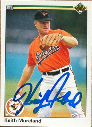 Keith Moreland Signed 1990 Upper Deck Baseball Card - Baltimore Orioles #401