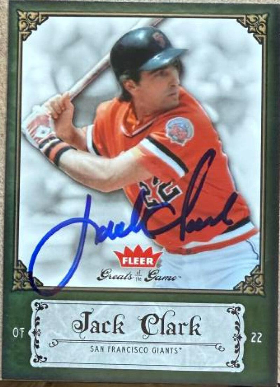 Jack Clark Signed 2006 Fleer Greats of the Game Baseball Card - San Francisco Giants