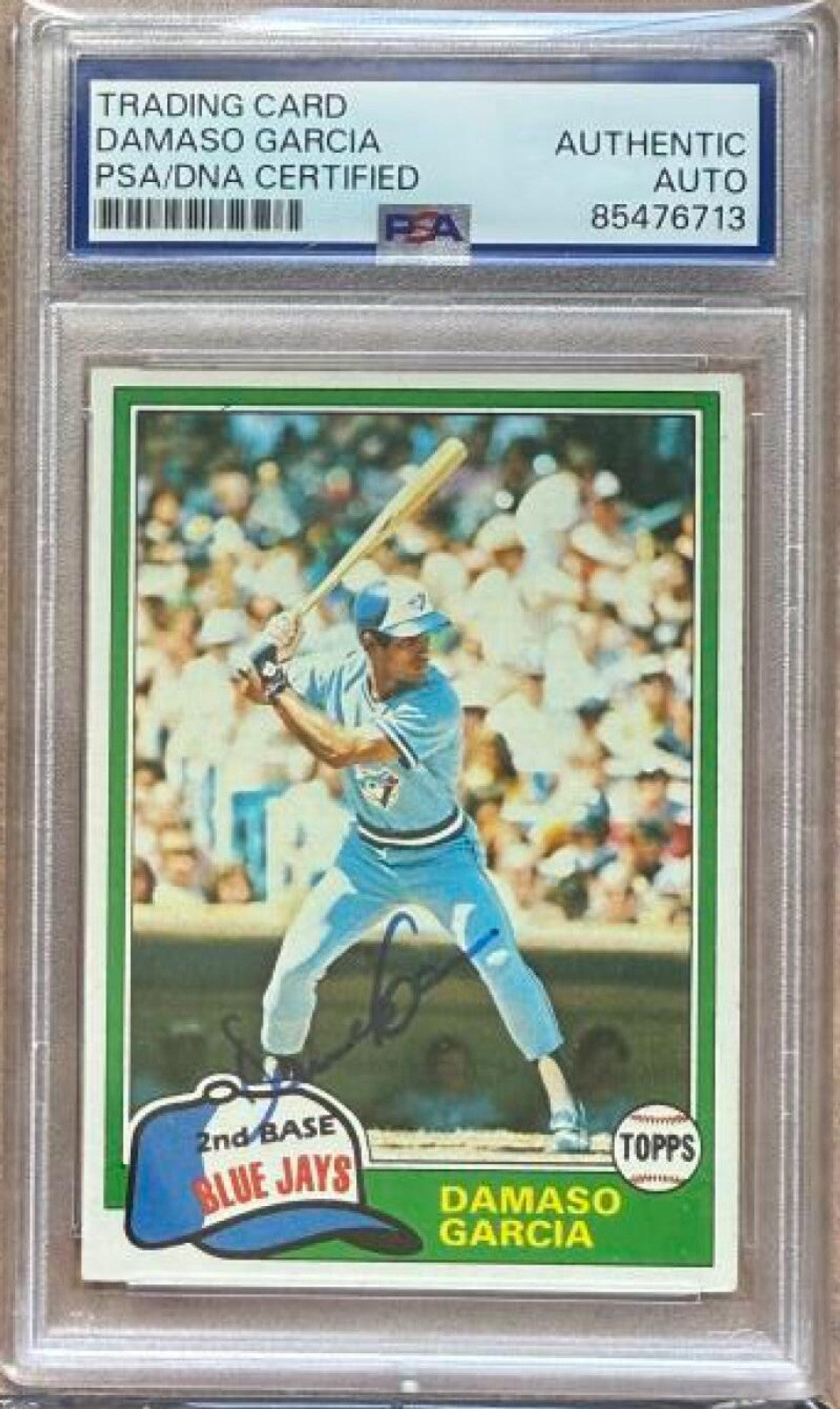 Damaso Garcia Signed 1981 Topps Baseball Card - Toronto Blue Jays - PSA/DNA Authentication