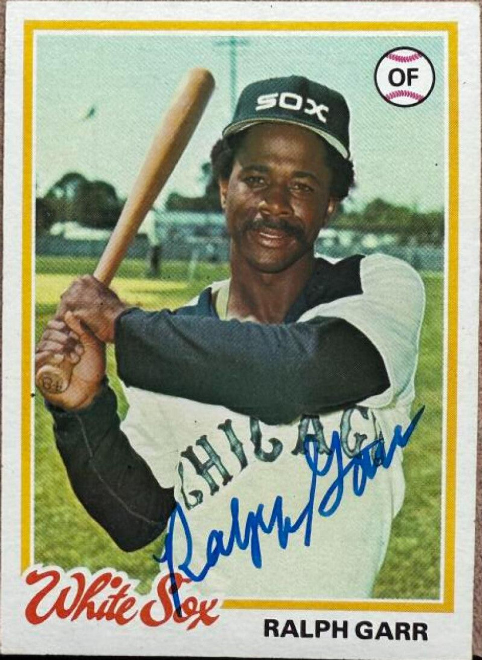 Ralph Garr Signed 1978 Topps Baseball Card - Chicago White Sox