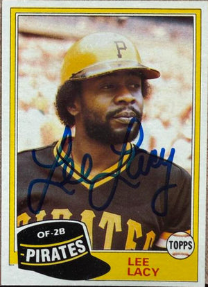 Lee Lacy Signed 1981 Topps Baseball Card - Pittsburgh Pirates