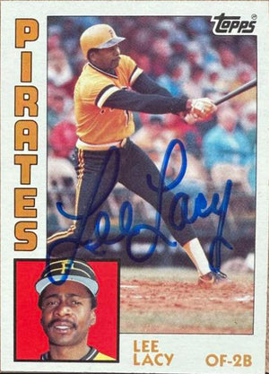Lee Lacy Signed 1984 Topps Baseball Card - Pittsburgh Pirates
