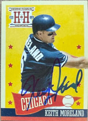 Keith Moreland Signed 2013 Panini Hometown Heroes Baseball Card - Chicago Cubs