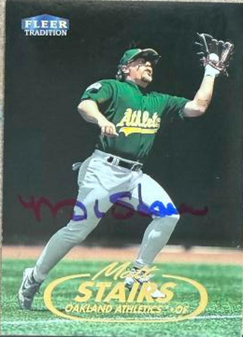 Matt Stairs Signed 1998 Fleer Tradition Baseball Card - Oakland A's #180