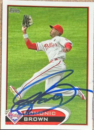 Domonic Brown Signed 2012 Topps Baseball Card - Philadelphia Phillies #98 ERR