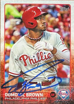 Domonic Brown Signed 2015 Topps Baseball Card - Philadelphia Phillies #118